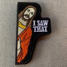 Load image into Gallery viewer, Embroidered Jesus I Saw That Patch
