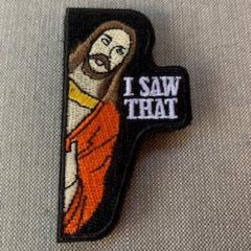 Embroidered Jesus I Saw That Patch